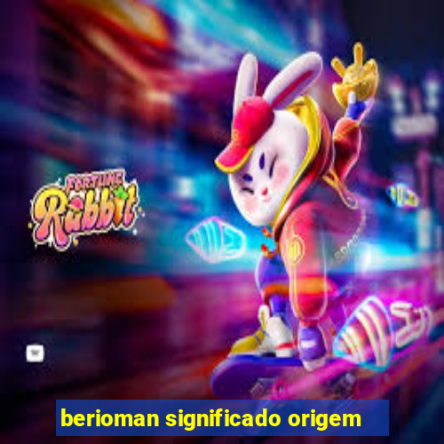 berioman significado origem